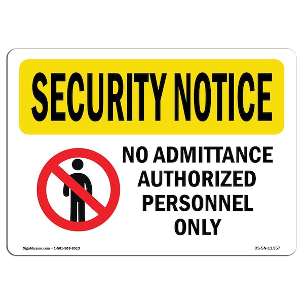 OSHA Security Sign, 3.5" Height, 5" Width, No Admittance Authorized Only, Landscape, 10PK